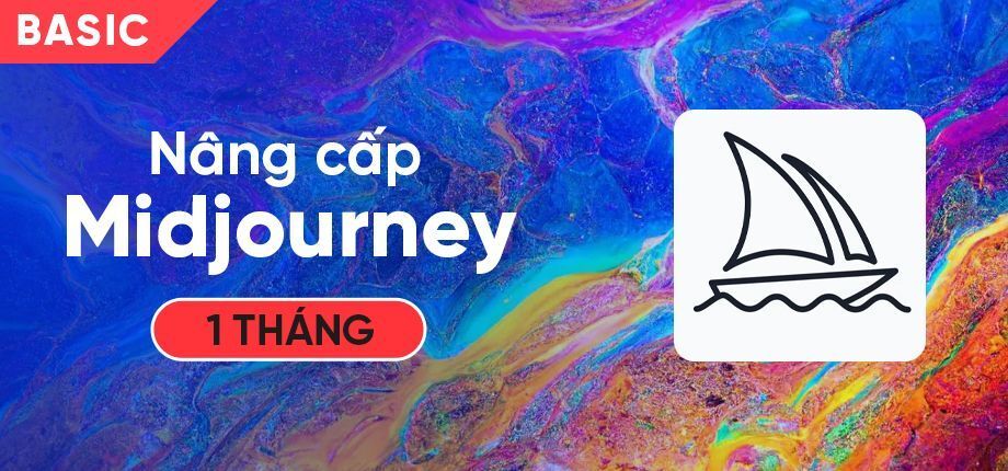 Nâng cấp Midjourney Basic 10$ (1 tháng)